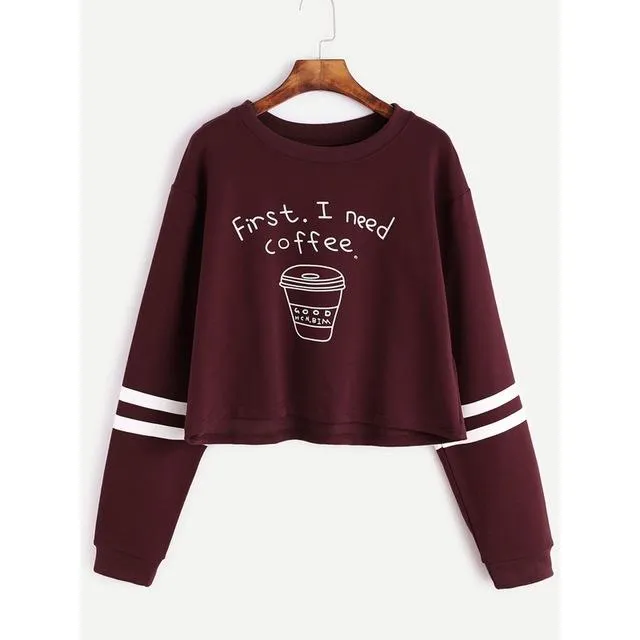 I Need Coffee Sweatshirt