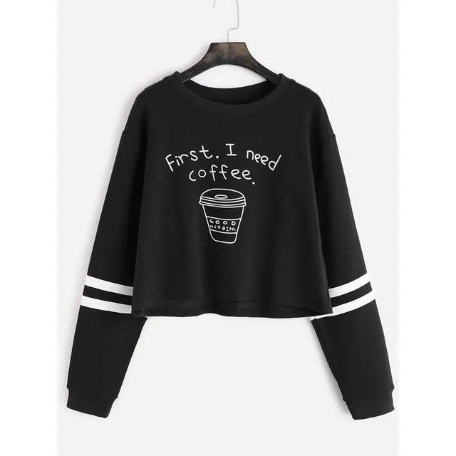 I Need Coffee Sweatshirt